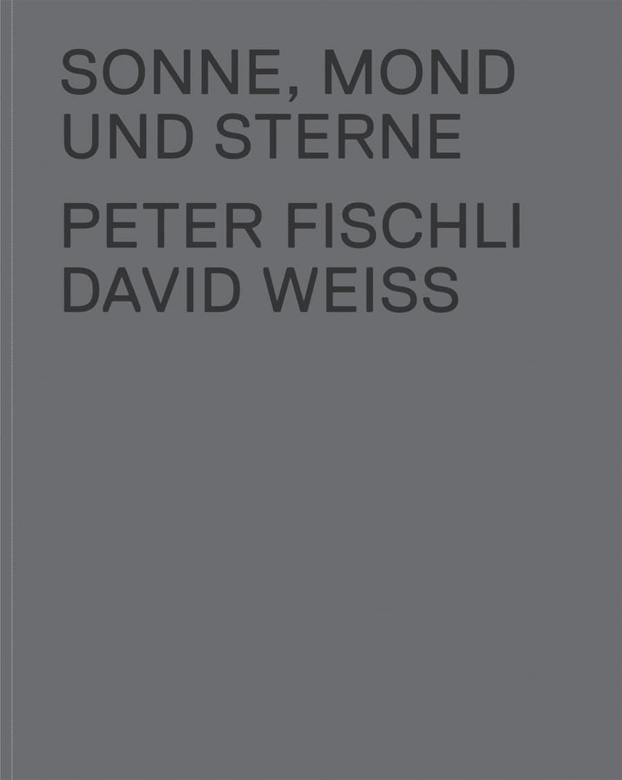 Peter Fischli & David Weiss: Sonne, Mond und Sterne - JRP | Ringier