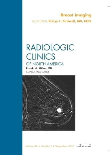 Breast Imaging, An Issue of Radiologic Clinics of North America (Volume 48-5) (The Clinics: Radiology, Volume 48-5) - Robyn L. Birdwell MD  FACR