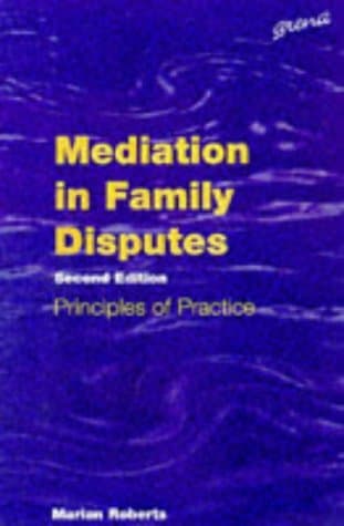 Mediation in Family Disputes: Principles of Practice - Ashgate Pub Co