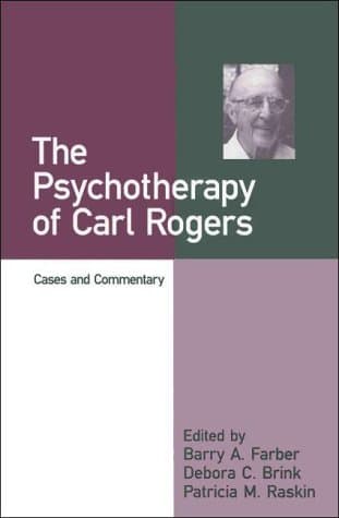 The Psychotherapy of Carl Rogers: Cases and Commentary - FARBER