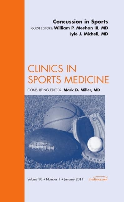 Concussion in Sports, An Issue of Clinics in Sports Medicine (Volume 30-1) (The Clinics: Orthopedics, Volume 30-1)