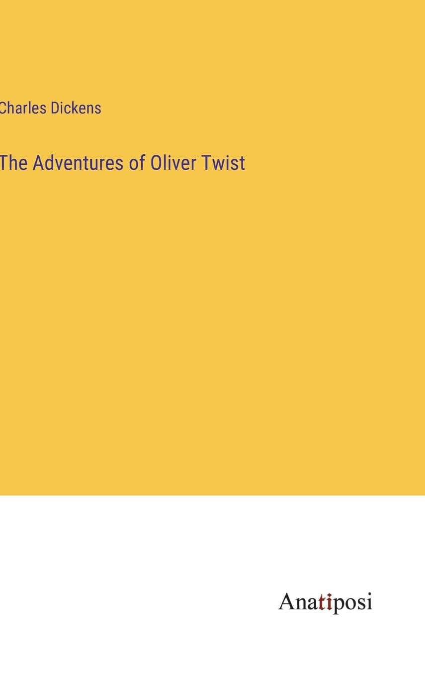 The Adventures of Oliver Twist - Charles Dickens
