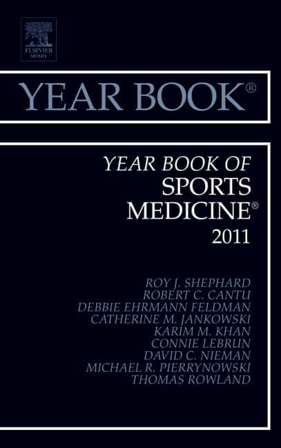 Year Book of Sports Medicine 2011 (Volume 2011) (Year Books, Volume 2011) - Roy J Shephard MD  PhD  DPE