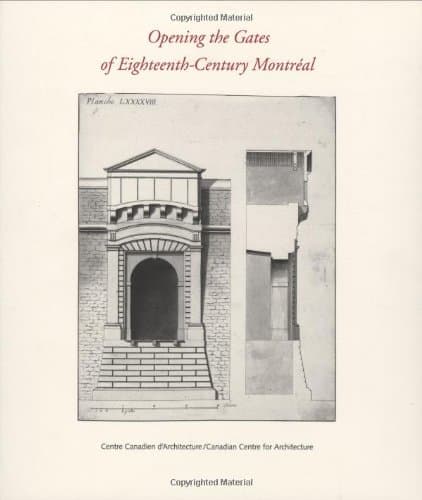 Opening the Gates of Eighteenth-Century Montréal - Mit Pr