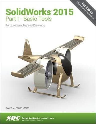 Solidworks 2015: Basic Tools - Paul Tran