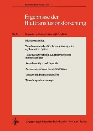 Histokompatibilitat /transfusionszwischenfalle, Immunisierungen Im Erythrozytaren System /transfusionszwischenfalle, Nichterythrozytare ... Mit Plasmaersatzstoffen/ (German Edition)
