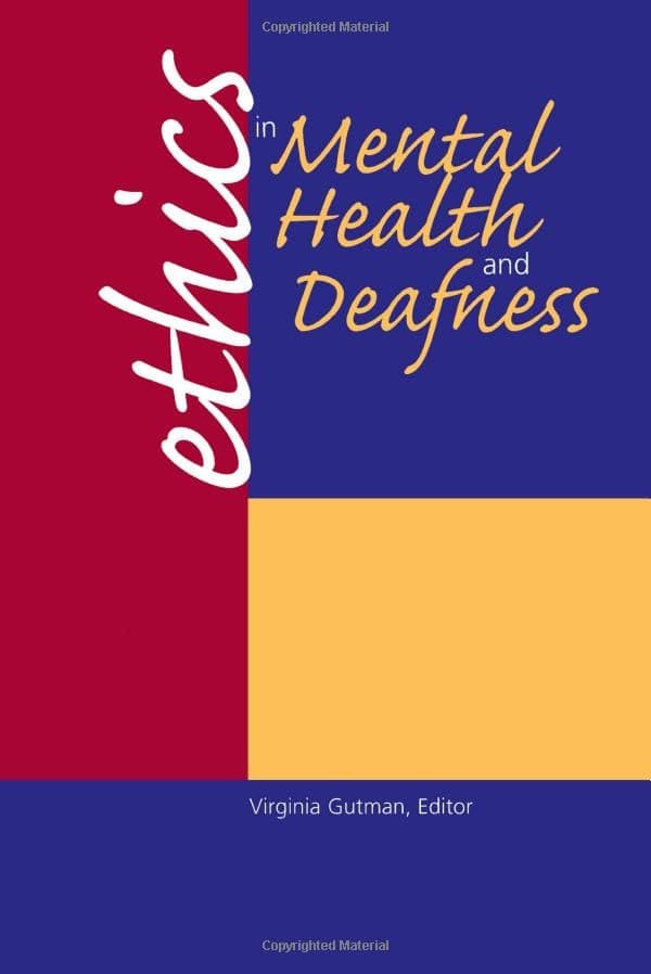 Ethics in Mental Health and Deafness