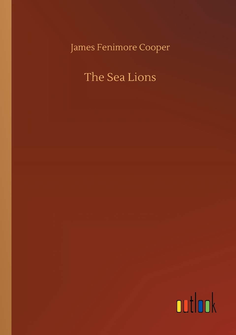 The Sea Lions - Outlook Verlag