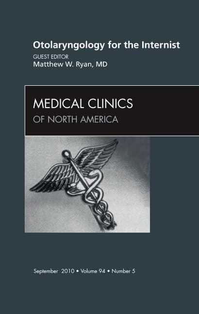 Otolaryngology for the Internist, An Issue of Medical Clinics of North America (Volume 94-5) (The Clinics: Internal Medicine, Volume 94-5)