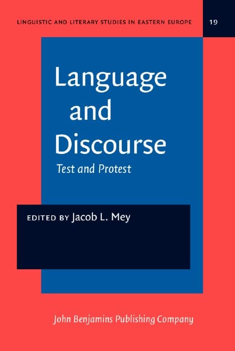 Language and Discourse (Linguistic and Literary Studies in Eastern Europe) - Jacob L. Mey