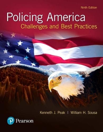 Policing America: Challenges and Best Practices (9th Edition) - Kenneth Peak