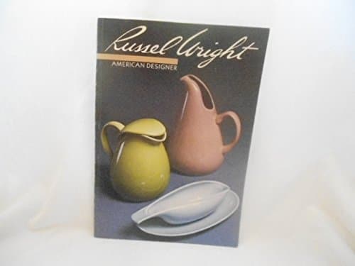 Russel Wright: American Designer - Mit Pr