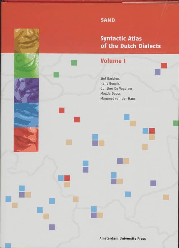Syntactic Atlas of the Dutch Dialects: Volume I: Pronouns, Agreement and Dependencies - Amsterdam University Press