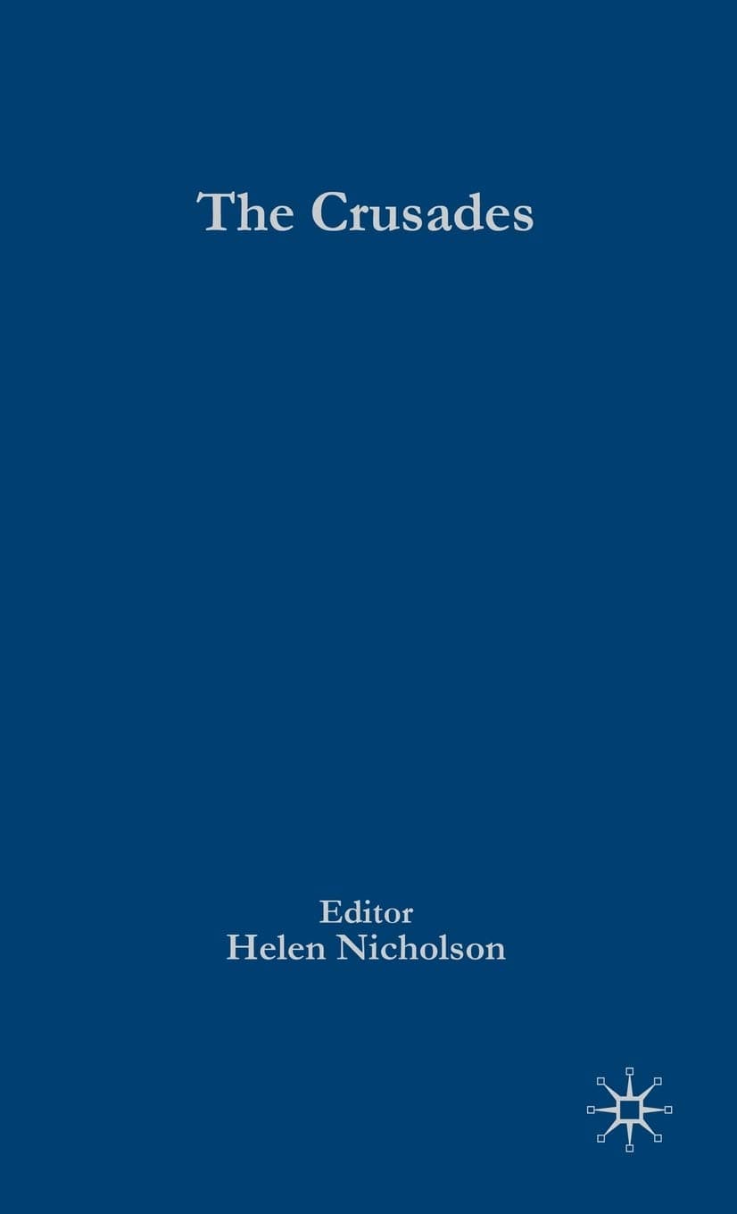 Palgrave Advances in the Crusades - H. Nicholson