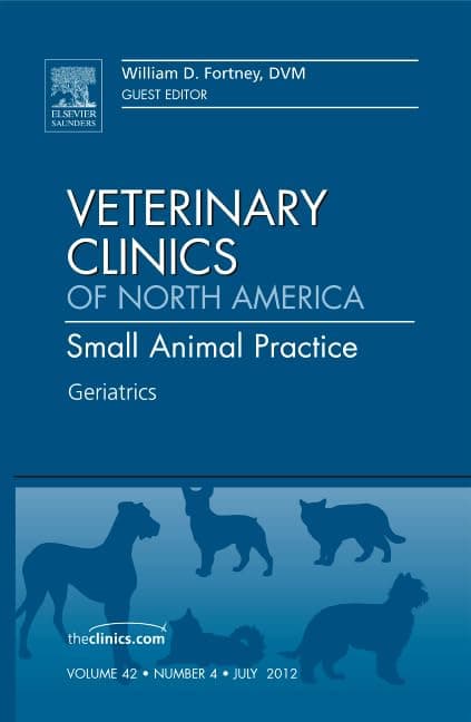 Geriatrics, An Issue of Veterinary Clinics: Small Animal Practice (Volume 42-4) (The Clinics: Veterinary Medicine, Volume 42-4) - Saunders