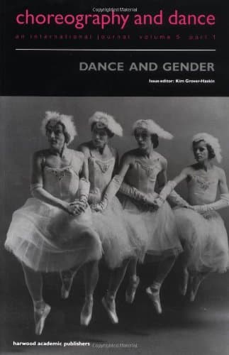Dance and Gender (Choreography and Dance Studies Series) - Kim Grover-Haskin