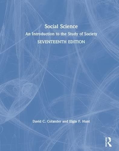 Social Science: An Introduction to the Study of Society - David Colander