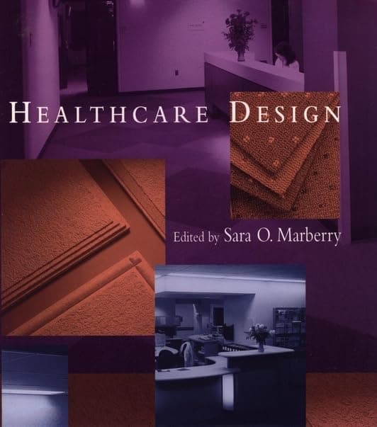 Healthcare Design (Wiley Series in Healthcare and Senior Living Design) - Wiley