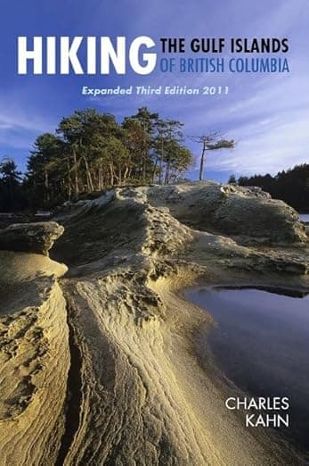 Hiking the Gulf Islands of British Columbia, Expanded Third Edition 2011 - Charles Kahn