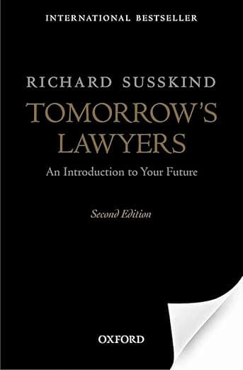 Tomorrow's Lawyers: An Introduction to Your Future - Richard Susskind
