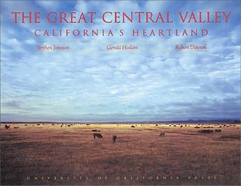 The Great Central Valley: California's Heartland- A Photographic Project - Robert Johnson