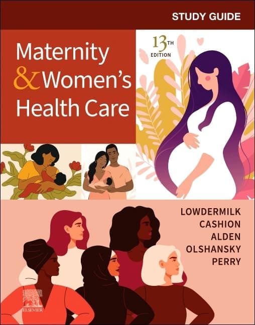 Study Guide for Maternity & Women's Health Care - Deitra Leonard Lowdermilk Rnc PhD Faan