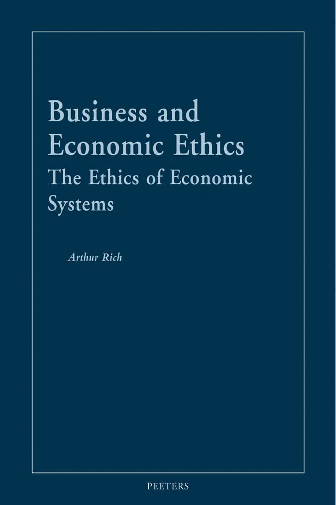 Business and Economic Ethics: The Ethics of Economic Systems - Peeters Publishers