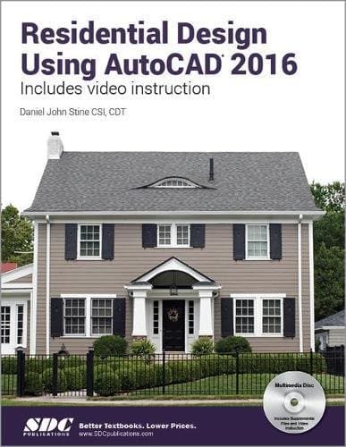 Residential Design Using AutoCAD 2016 - Daniel Stine
