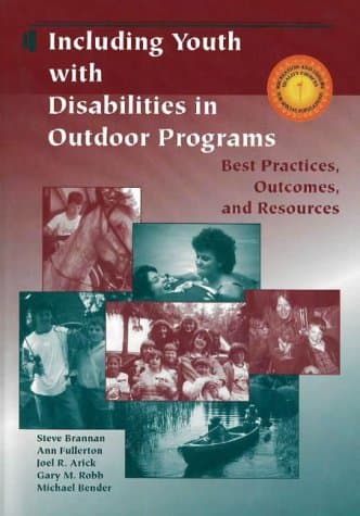 Including Youth with Disabilities in Outdoor Programs (Special Population) - Sagamore Publishing