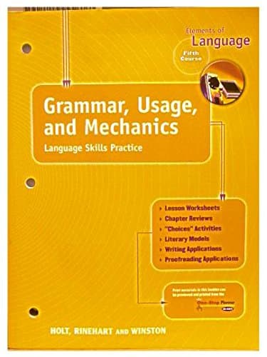 Holt Elements of Language, 5th Course: Grammar, Usage and Mechanics- Language Skills Practice, Grade 11 - Holt Rinehart & Winston