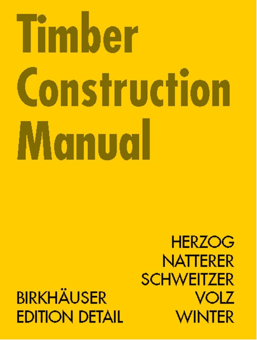 Timber Construction Manual (Construction Manuals (englisch)) - Thomas Herzog