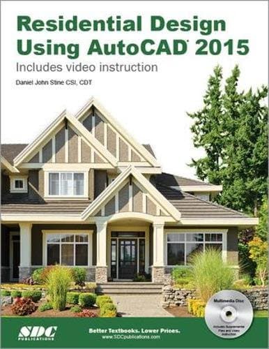 Residential Design Using AutoCAD 2015 - Daniel Stine