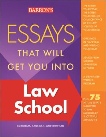 Essays That Will Get You into Law School (Essays That Will Get You Into... Series) - Dan Kaufman