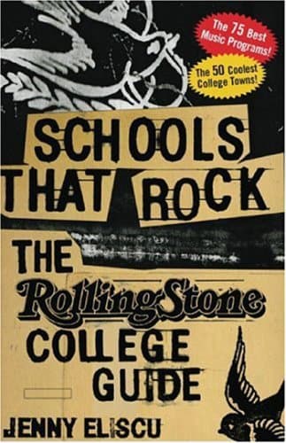 Schools That Rock: The Rolling Stone College Guide - Rolling Rolling Stone