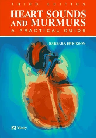 Heart Sounds and Murmurs: A Practical Guide with Audiotape - Barbara A. Erickson PhD  RN  CCRN