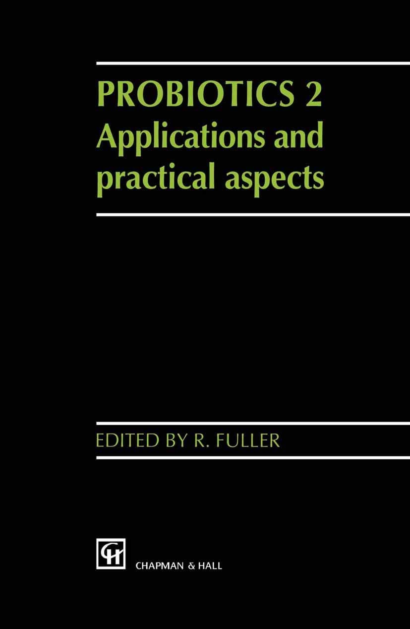 Probiotics 2: Applications and practical aspects - Fuller