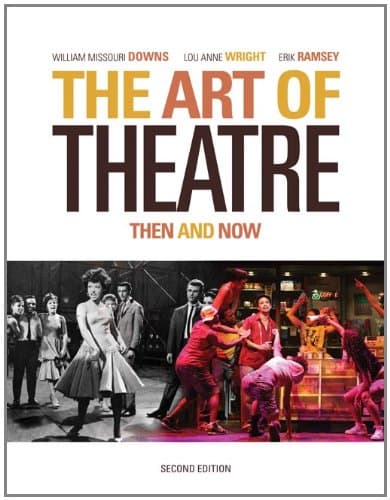 The Art of Theatre: Then and Now - Wadsworth Publishing