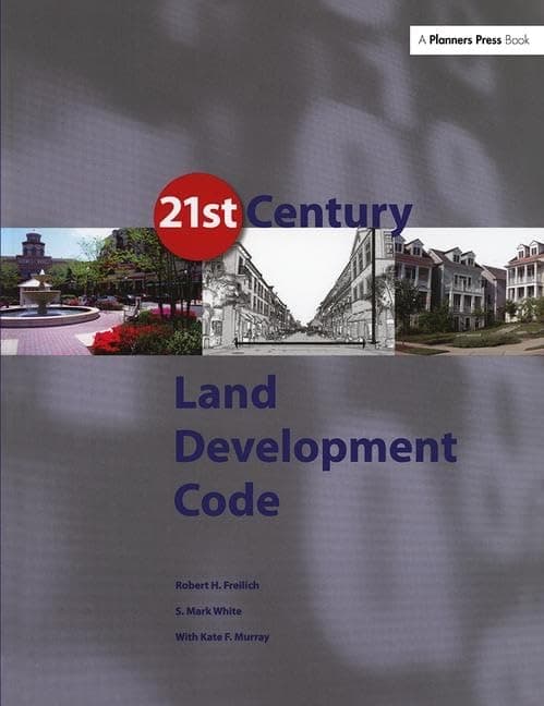 21st Century Land Development Code - Robert Freilich