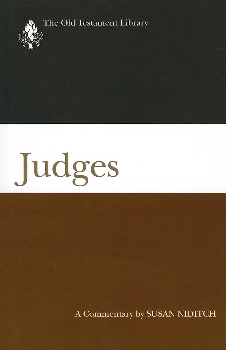 Judges (2008): A Commentary (Old Testament Library) - Westminster John Knox Press