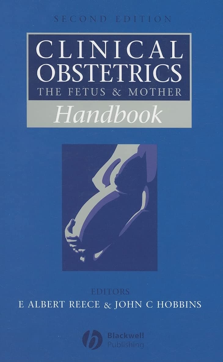 Handbook of Clinical Obstetrics: The Fetus and Mother - E. Albert Reece