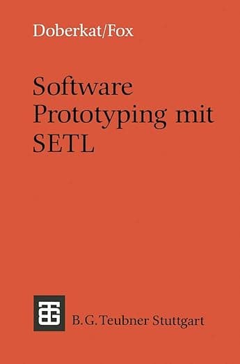 Software Prototyping mit SETL (Leitfäden und Monographien der Informatik) (German Edition) - Ernst-Erich Doberkat