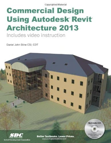 Commercial Design Using Autodesk Revit Architecture 2013 - Daniel Stine