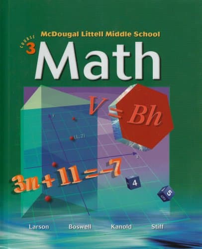 McDougal Littell Middle School Math, Course 3: Student Edition © 2005 2005 - Ron Larson