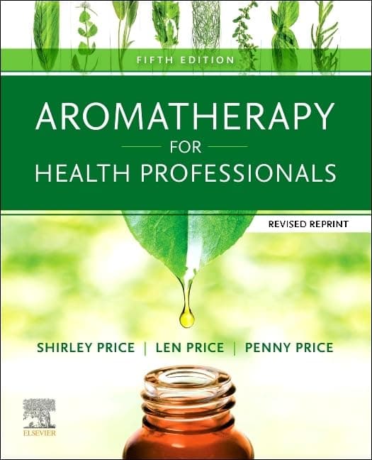 Aromatherapy for Health Professionals Revised Reprint - Shirley Price Cert Ed  FISPA  MIFA  FIAM