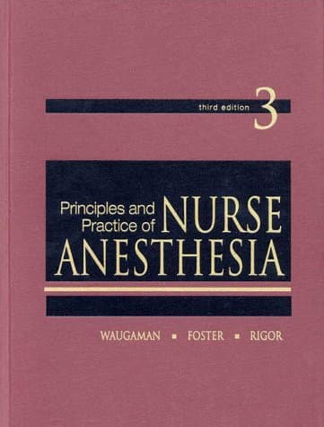 Principles and Practice of Nurse Anesthesia (3rd Edition) - Benjamin R Foster