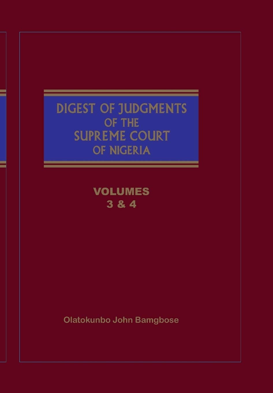 The Digest of Judgments of the Supreme Court of Nigeria (3-4) - Safari Books Ltd