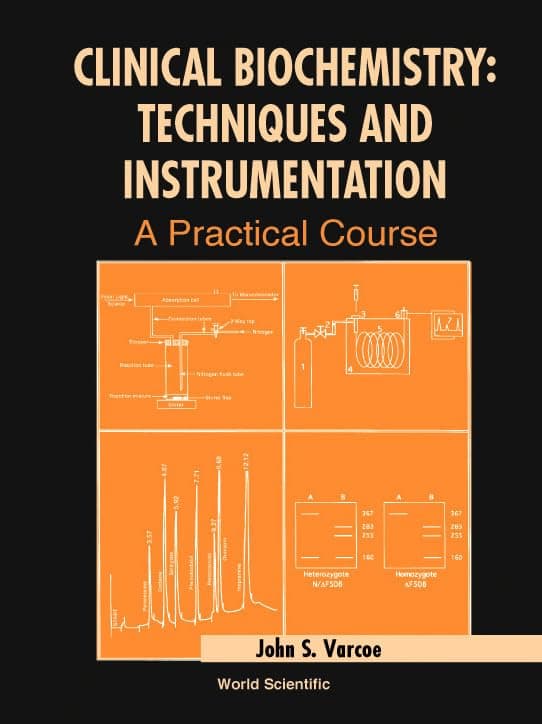 Clinical Biochemistry: Techniques and Instrumentation - A Practical Approach