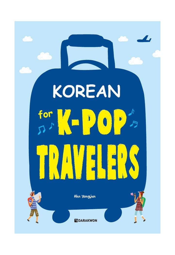 Korean for K-pop Travelers (with MP3 CD) - Ahn Yongjun