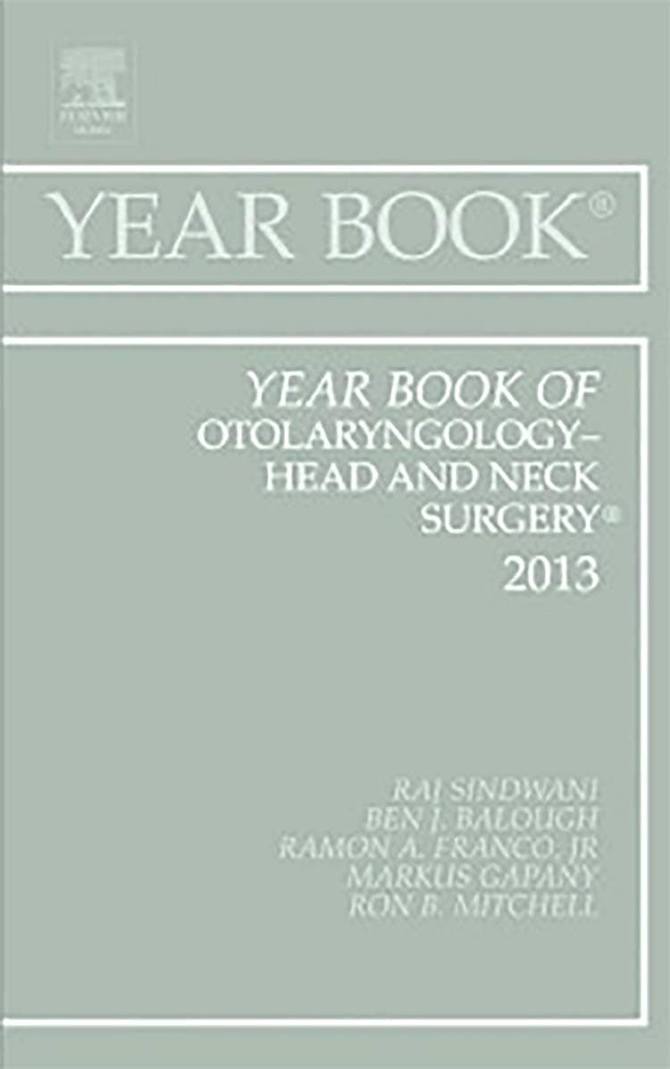 Year Book of Otolaryngology-Head and Neck Surgery 2013 (Volume 2013) (Year Books, Volume 2013)