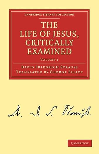 The Life of Jesus, Critically Examined (Cambridge Library Collection - Religion) (Volume 1) - David Friedrich Strauss